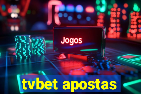 tvbet apostas